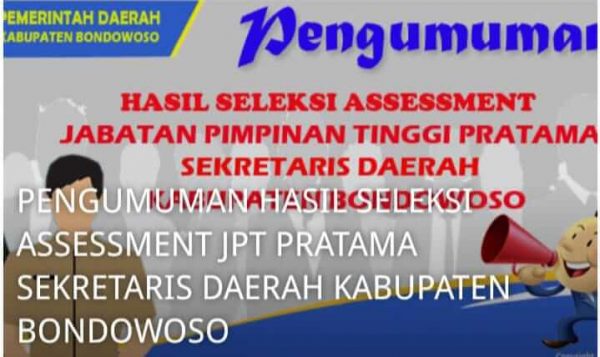 Pengumuman Tiga Besar Posisi Calon Sekda Bondowoso Ambyar